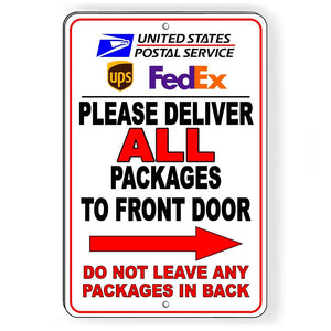 Deliver All Packages To Front Door Arrow Right Do Not Leave In Back