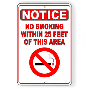 NO SMOKING WITHIN 25 FEET OF THIS AREA