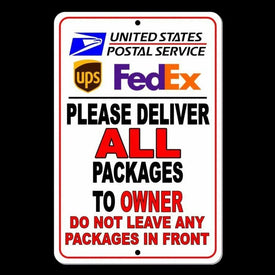 Deliver All Packages To Owner Do Not Leave Packages In Front Sign
