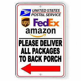 Deliver All Packages To Back Porch Arrow Left Sign