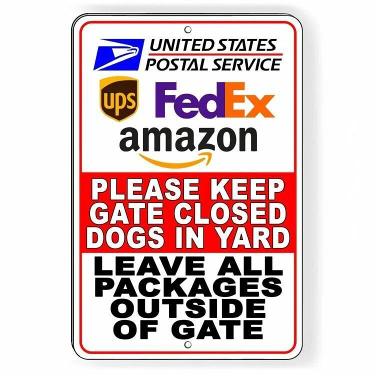 Keep Gate Closed Dogs In Yard Leave Packages Outside Of Gate Sign