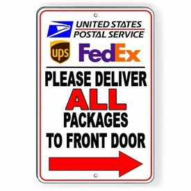 Deliver All Packages To Front Door Arrow Right Sign