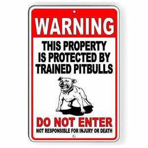Beware Of Dog Protected By Trained Pitbulls Do Not Enter Metal Sign