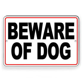 Beware Of Dog Sign