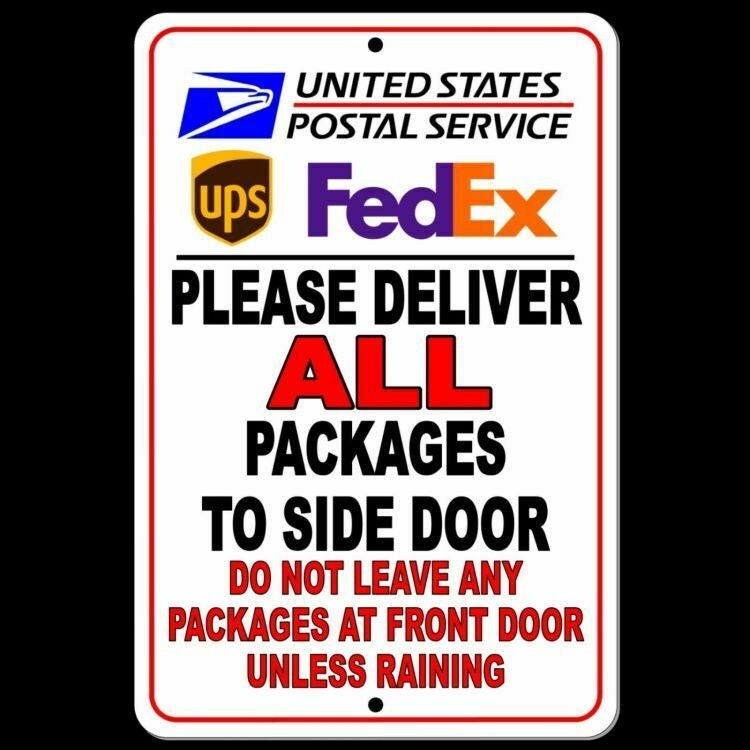 Deliver Packages To Side Do Not Leave Packages At Front Door Sign
