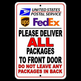 Deliver All Packages To Front Door Do Not Leave Packages In Back Sign
