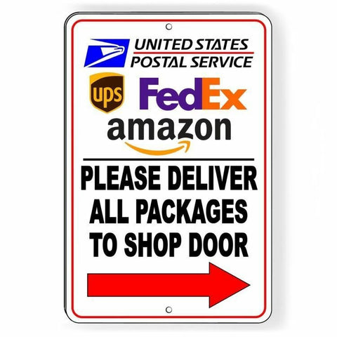 Image of Deliver All Packages To Shop Door Arrow Right Sign