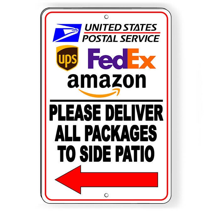 Deliver Packages To Side Patio Arrow Left Sign