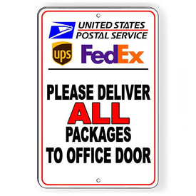 Deliver All Packages To Office Door Sign