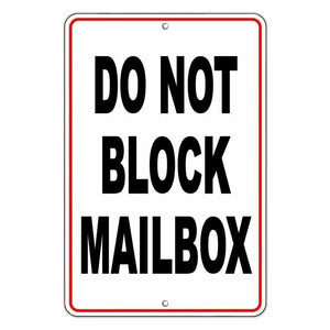 Do Not Block Mailbox Metal Sign no parking WARNING Towed vehicle car SDNB003