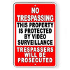 Property Protected By Video Surveillance WARNING Security Camera