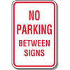 No Parking Between Signs Parking Sign