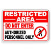 Restricted Area Do Not Enter Authorized Personnel Metal Sign