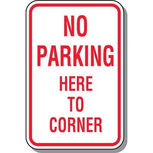 No Parking Here to Corner Sign