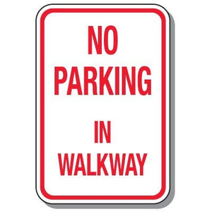 No Parking Signs - No Parking In Walkway