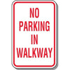 No Parking In Walkway Sign