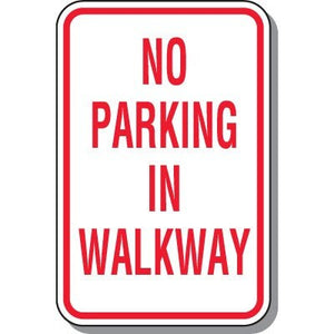 No Parking In Walkway Sign