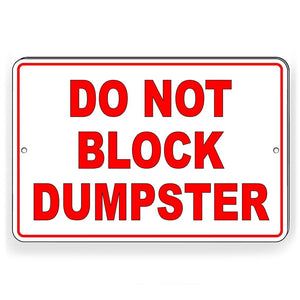 Do Not Block Dumpster