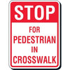 Stop For Pedestrian In Crosswalk Rectangular Traffic Signs