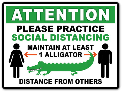 SOCIAL DISTANCING Alligator Sign VIRUS Business Store Florida