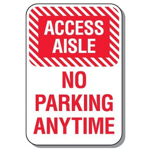 Handicap Parking Sign - Access Aisle No Parking Anytime