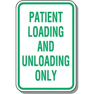 Patient Loading and Unloading Only Sign