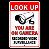 Look Up You Are On Camera Recorded Video Surveillance Metal Sign