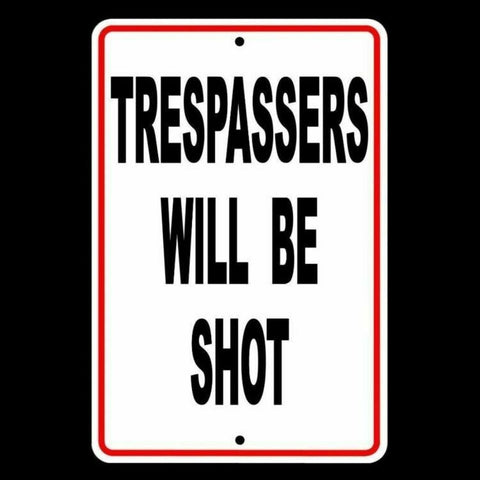 Image of Trespassers Will Be Shot Metal WARNING Security Safetycctv surveillance SSG005