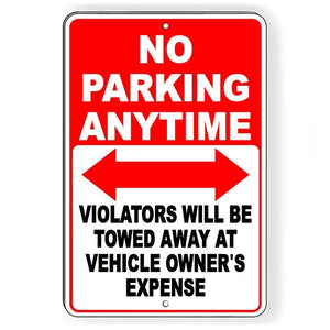 No Parking Anytime Violators Will Be Towed