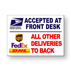 USPS Accepted At Front Desk Other Deliveries To Back Metal Sign MS069