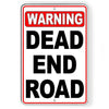 WARNING Dead End Road Sign W092