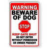 WARNING Beware Of Dog Will Bite STOP Keep Gate Shut Do Not Enter Metal Sign BD40