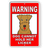 WARNING Dog Cannot Hold Her Licker Funny Metal Sign Security pet BD07