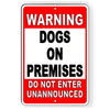 WARNING Dogs On Premises Do Not Enter Unannounced Metal Sign beware of dog BD23