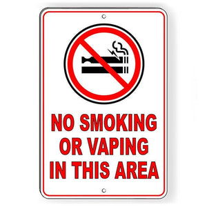 No Smoking Or Vaping In This Area Metal Sign WARNING SNS017