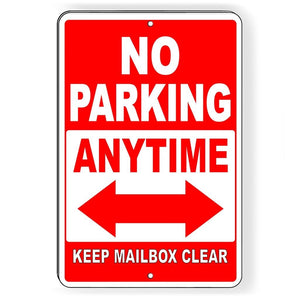 No Parking Anytime Double Arrows Keep Mailbox Clear