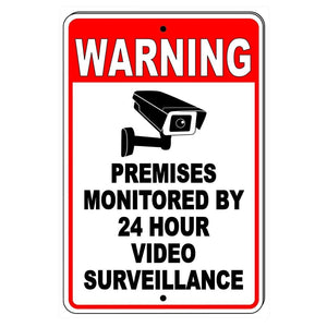 Warning Premises Monitored By 24 Hour Video Surveillance Metal Sign